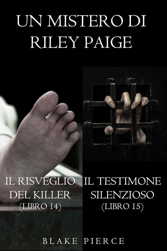 Bundle dei Misteri di Riley Paige: Il risveglio del killer (#14) e Il testimone silenzioso (#15) - Blake Pierce - ebook