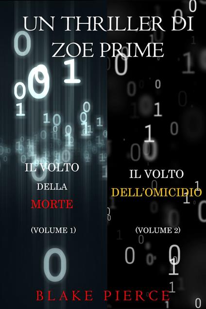 Bundle dei Thriller di Zoe Prime: Il Volto della Morte (#1) e Il Volto dell’Omicidio (#2) - Blake Pierce - ebook