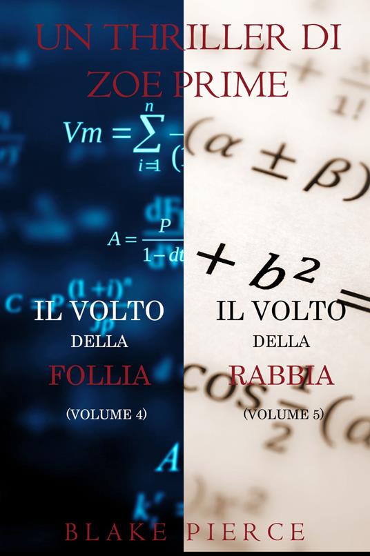 Bundle dei Thriller di Zoe Prime: Il Volto della Follia (#4) e Il Volto della Rabbia (#5) - Blake Pierce - ebook