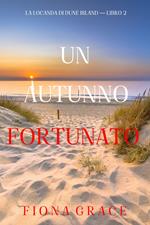 Un autunno fortunato (La locanda di Dune Island — Libro 2)