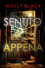 Sentito appena (Un thriller dell’FBI con Tessa Flint — Libro 2)