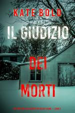 Il giudizio dei morti (Un thriller FBI con Kelsey Hawk FBI—Libro 2)