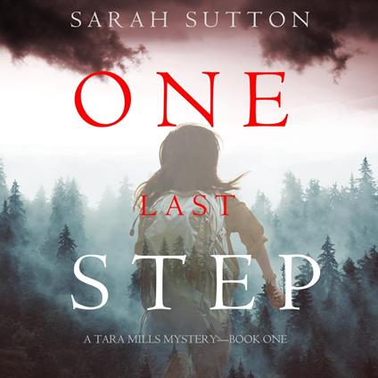 One Last Step (A Tara Mills Mystery—Book One)