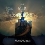 Une Mer De Boucliers (Tome 10 de L’anneau du Sorcier)