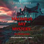 Frozen Find, The (A Magnolia Bay Mystery—Book 4)