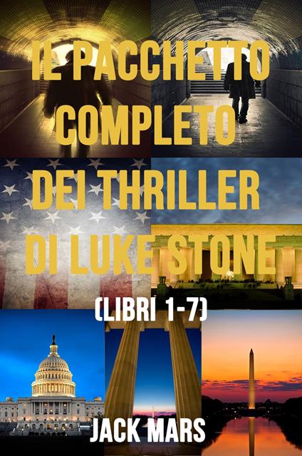 Bundle dei Thriller di Luke Stone: Libri #1-7 - Jack Mars - ebook