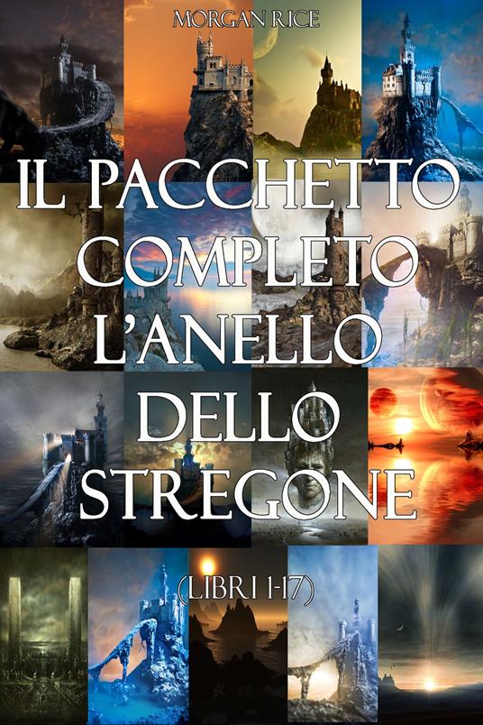 Pacchetto L’anello dello stregone (Libri 1-17) - Morgan Rice - ebook