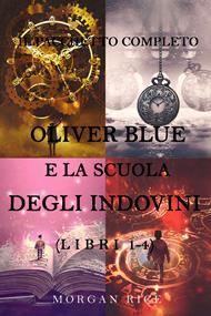 Pacchetto Oliver Blue e la Scuola degli Indovini (Libri 1-4)