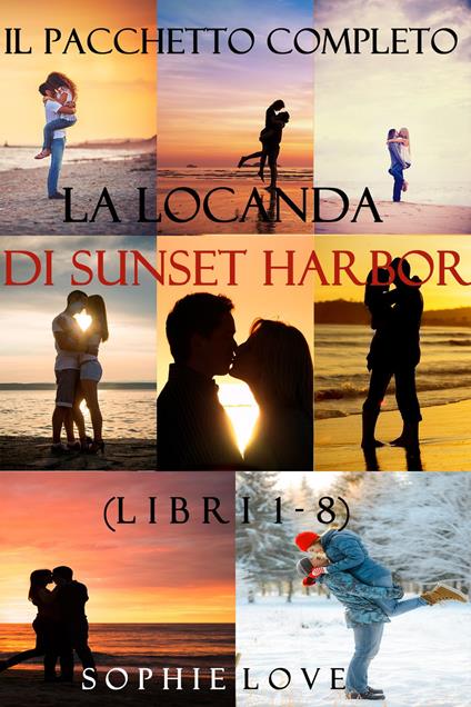 Bundle dei La locanda di Sunset Harbor (Libri 1-8) - Sophie Love - ebook