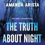 Truth About Night, The