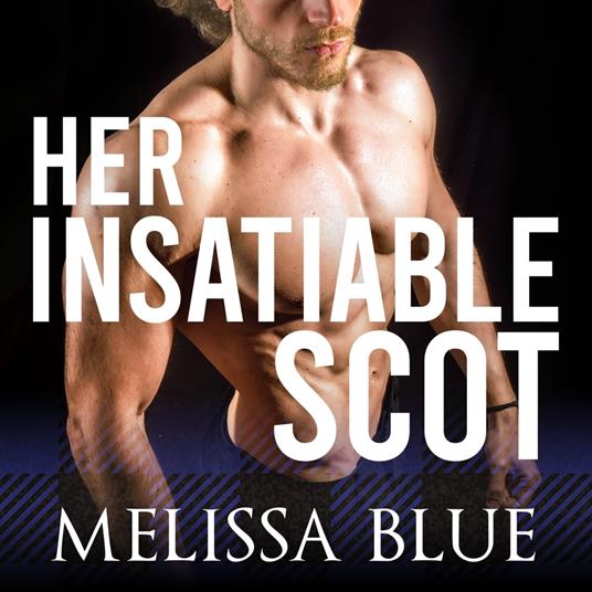 Her Insatiable Scot