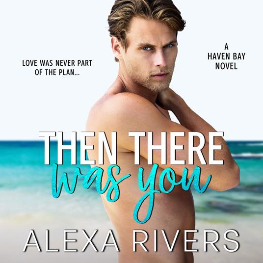 Then There Was You: A Small Town Romance