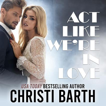 Act Like We’re in Love