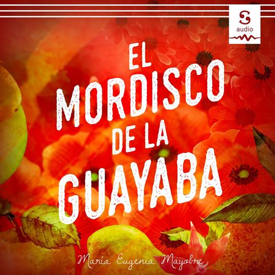 El mordisco de la guayaba