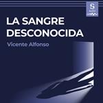 La sangre desconocida