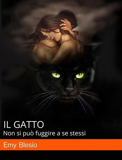 Il Gatto - Emy Blesio - ebook
