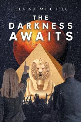 The Darkness Awaits - Elaina Mitchell - cover