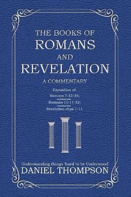 Romans and Revelation: A Commentary - Daniel Thompson - cover