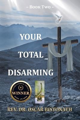 Your Total Disarming: Book 2 - Oscar Bistonath - cover