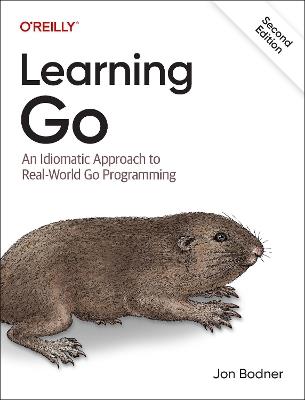Learning Go: An Idiomatic Approach to Real-World Go Programming - Jon Bodner - cover