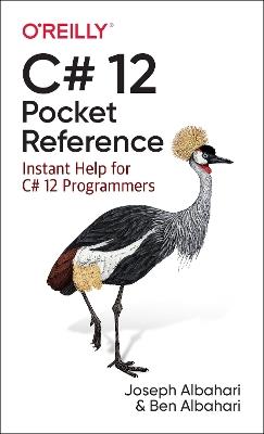 C# 12 Pocket Reference: Instant Help for C# 12 Programmers - Joseph Albahari - cover