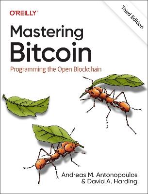 Mastering Bitcoin: Programming the Open Blockchain - Andreas Antonopoulos,David Harding - cover
