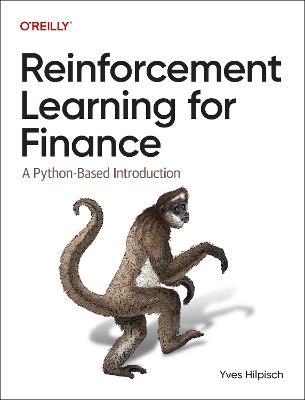 Reinforcement Learning for Finance: A Python-Based Introduction - Yves J Hilpisch - cover