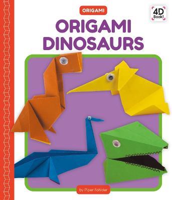 Origami Dinosaurs - Piper Fohlder - cover