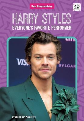 Harry Styles: Everyone's Favorite Performer: Everyone's Favorite Performer - Elizabeth Andrews - cover