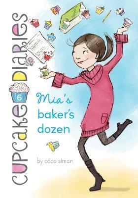 Mia's Baker's Dozen: #6 - Coco Simon - cover