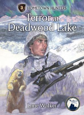 Terror at Deadwood Lake - Lane Walker - cover