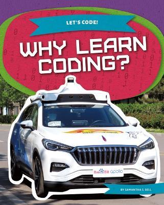 Why Learn Coding? - Samantha S Bell - cover