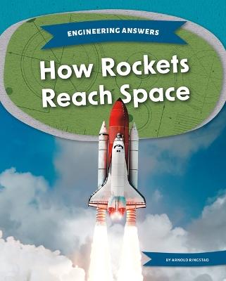 How Rockets Reach Space - Arnold Ringstad - cover