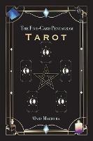 The Five-Card Pentagram Tarot: A Guide to Reading Your Tarot Cards and The Five-Card Pentagram Layout