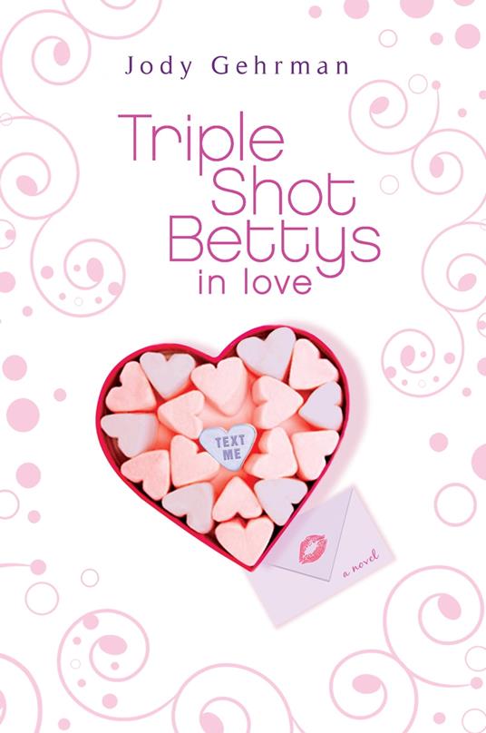 Triple Shot Bettys in Love - Jody Gehrman - ebook