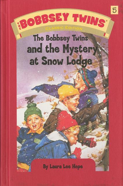Bobbsey Twins 05: The Bobbsey Twins and the Mystery at SnowLodge