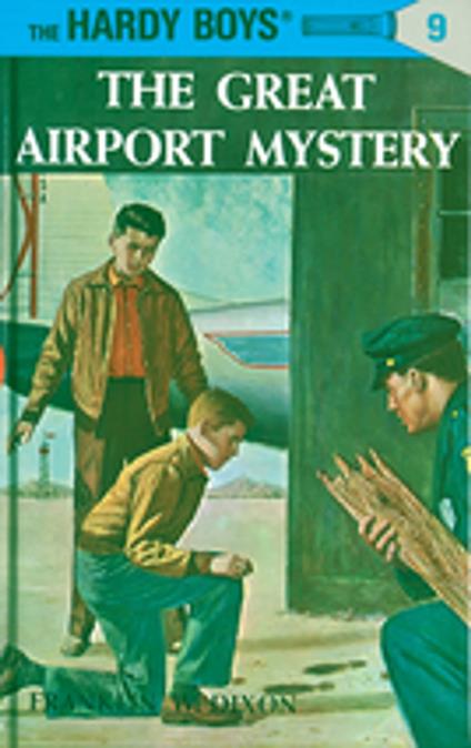 Hardy Boys 09: The Great Airport Mystery - Franklin W. Dixon - ebook
