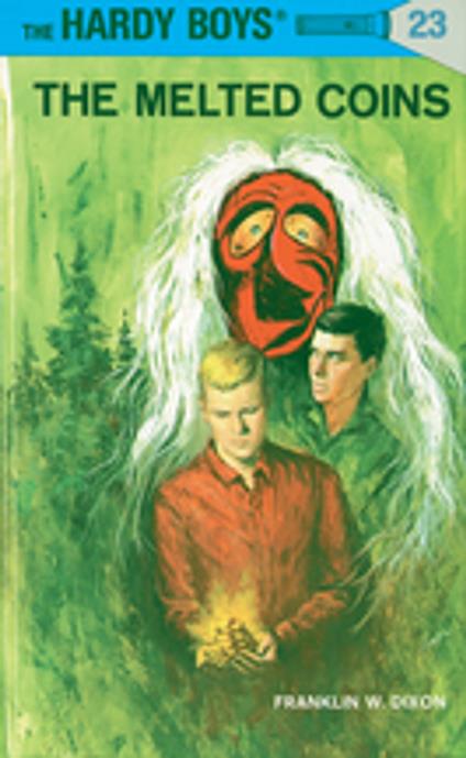 Hardy Boys 23: The Melted Coins - Franklin W. Dixon - ebook