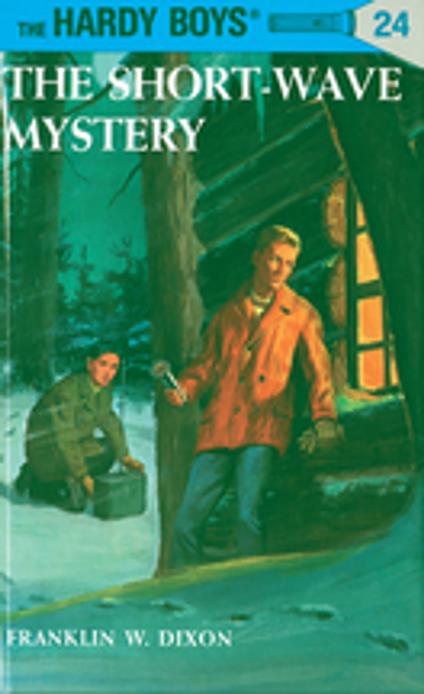 Hardy Boys 24: The Short-Wave Mystery - Franklin W. Dixon - ebook