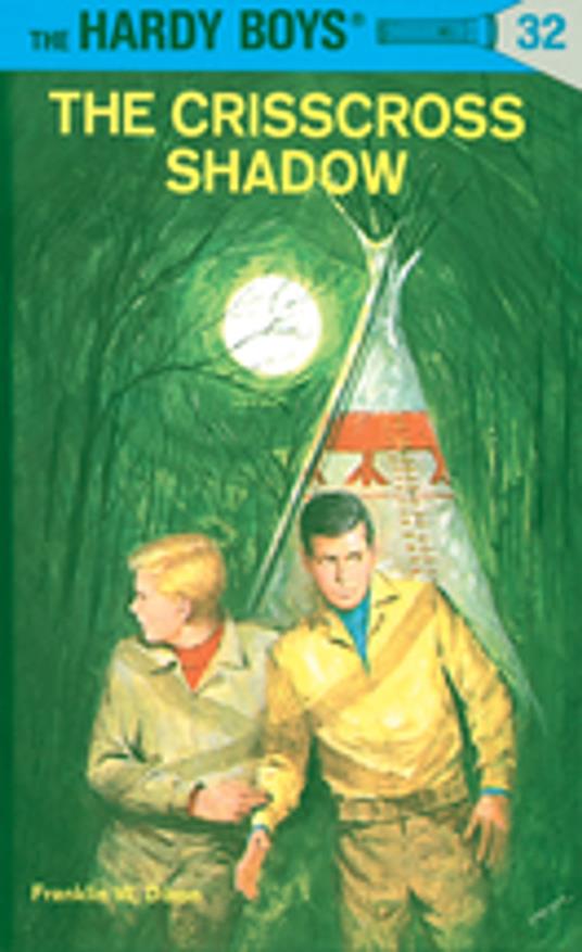 Hardy Boys 32: The Crisscross Shadow - Franklin W. Dixon - ebook