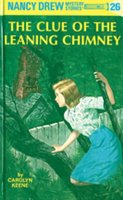 Nancy Drew 26: The Clue of the Leaning Chimney - Carolyn Keene - ebook