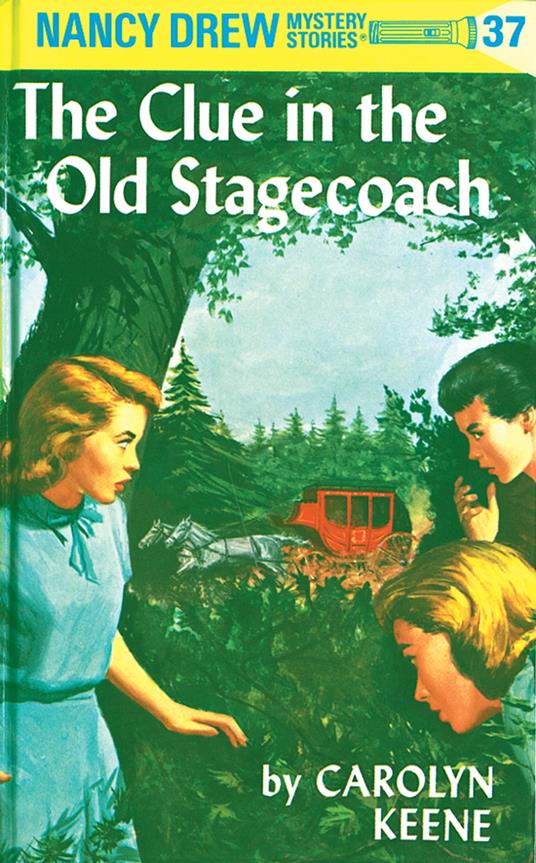 Nancy Drew 37: The Clue in the Old Stagecoach - Carolyn Keene - ebook