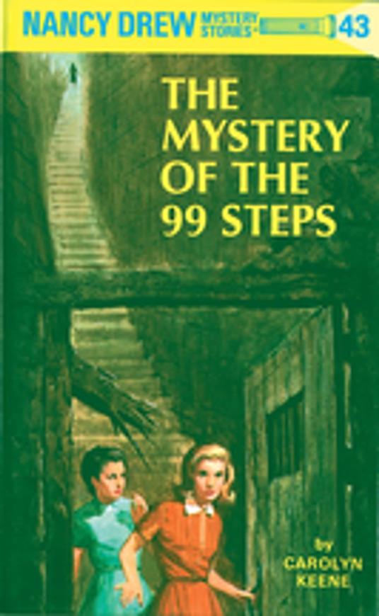 Nancy Drew 43: The Mystery of the 99 Steps - Carolyn Keene - ebook