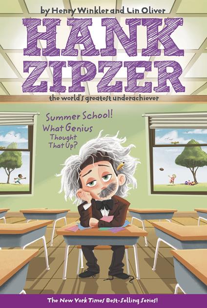 Summer School! What Genius Thought That Up? #8 - Lin Oliver,Henry Winkler - ebook
