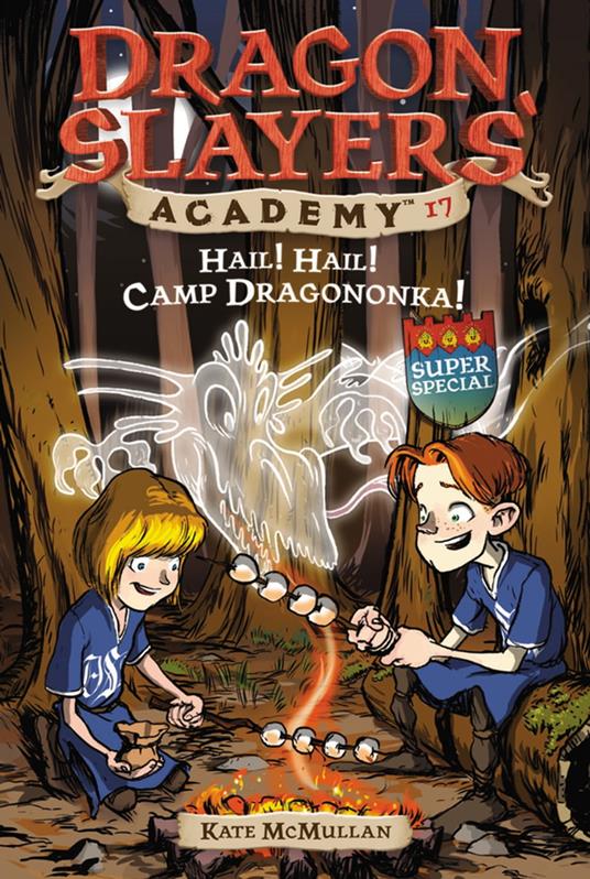Hail! Hail! Camp Dragononka #17 - Kate McMullan,Bill Basso - ebook