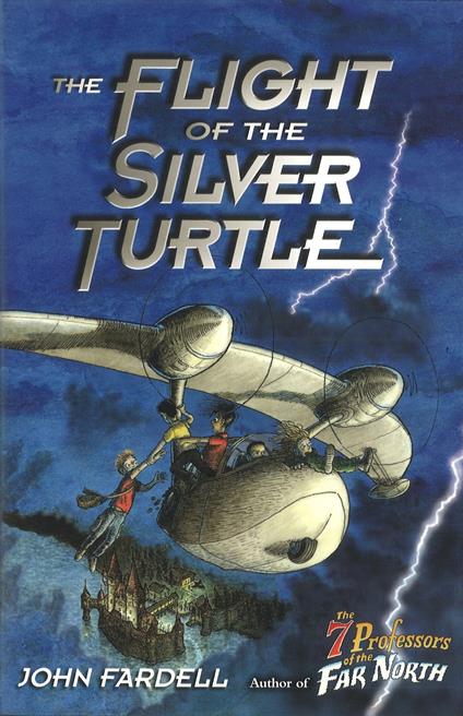 Flight of the Silver Turtle - John Fardell - ebook