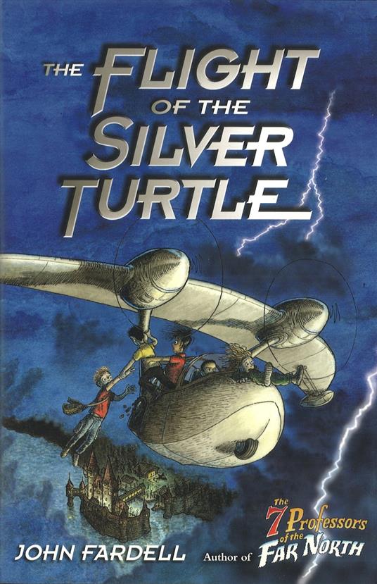 Flight of the Silver Turtle - John Fardell - ebook