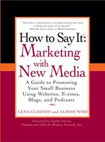 How to Say It: Marketing with New Media