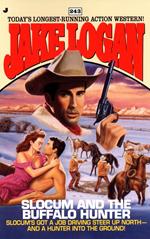 Slocum 243: Slocum and the Buffalo Hunter