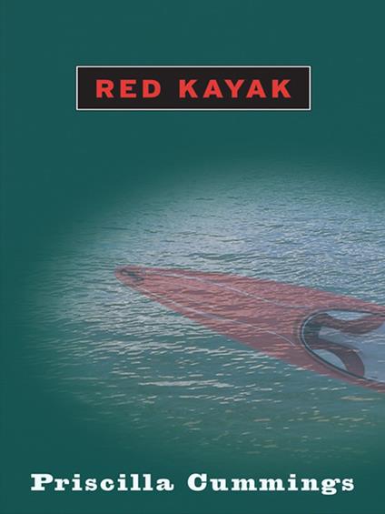 Red Kayak - Priscilla Cummings - ebook
